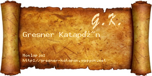 Gresner Katapán névjegykártya